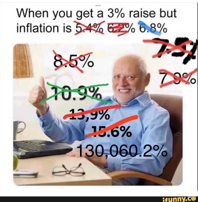 When you get a 3 raise but inflation is iFunny