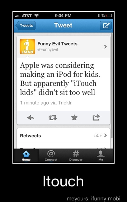 Apple was
considering
making an
iPod for
But apparently kids" didn't sit too well
Itouch - Itouch