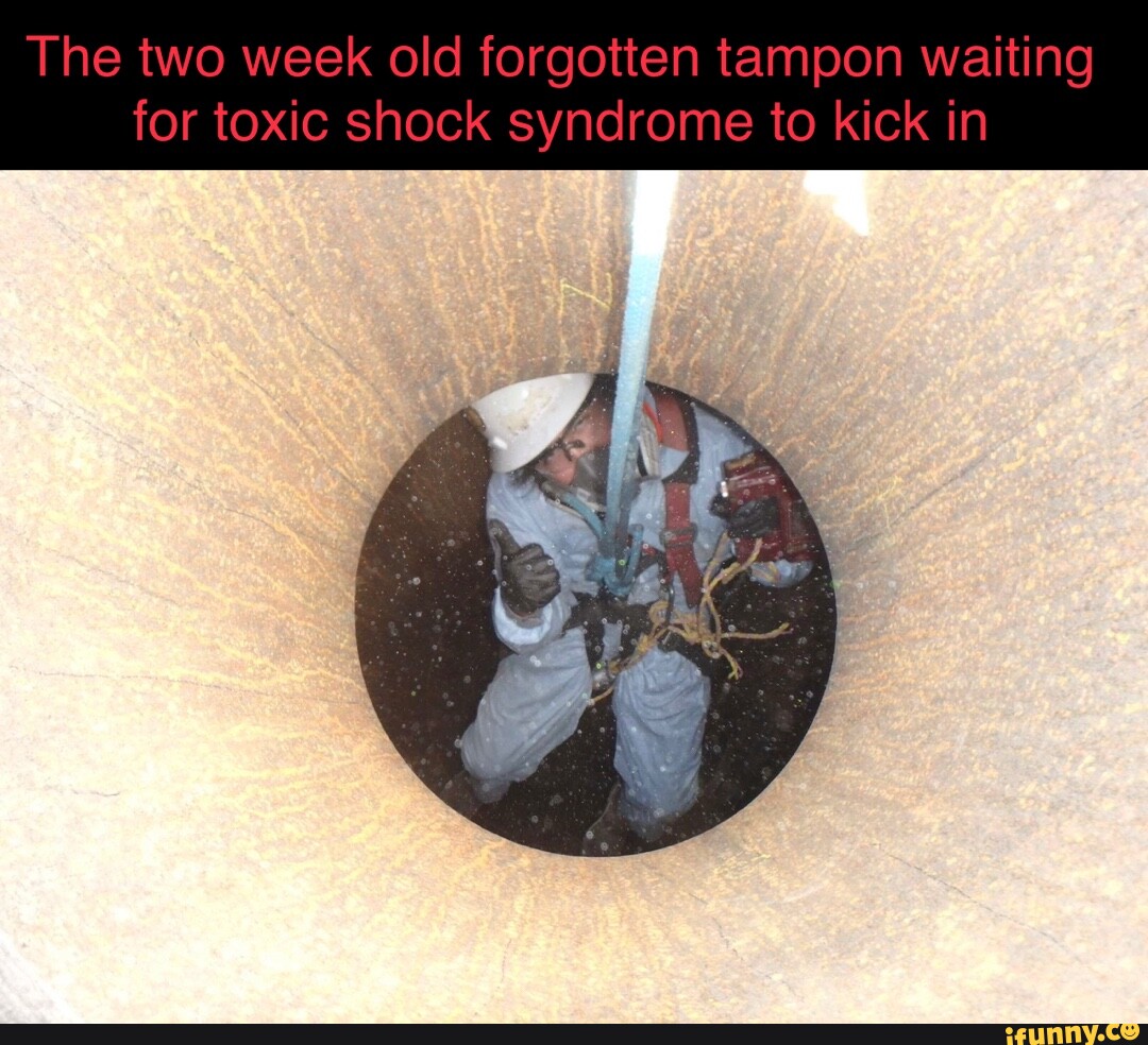 The two week old tampon waiting for toxic shock syndrome to