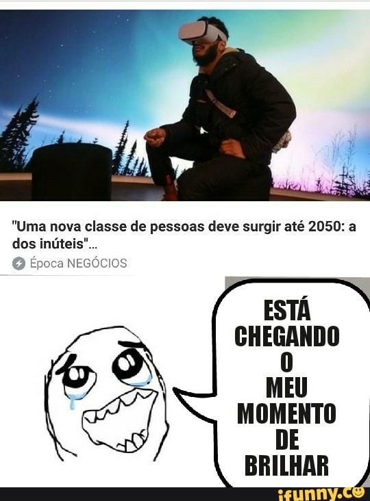 "Uma nova classe de pessoas deve surgir até 2050: a Época NEGÓCIOS
MEU
MOMENTO