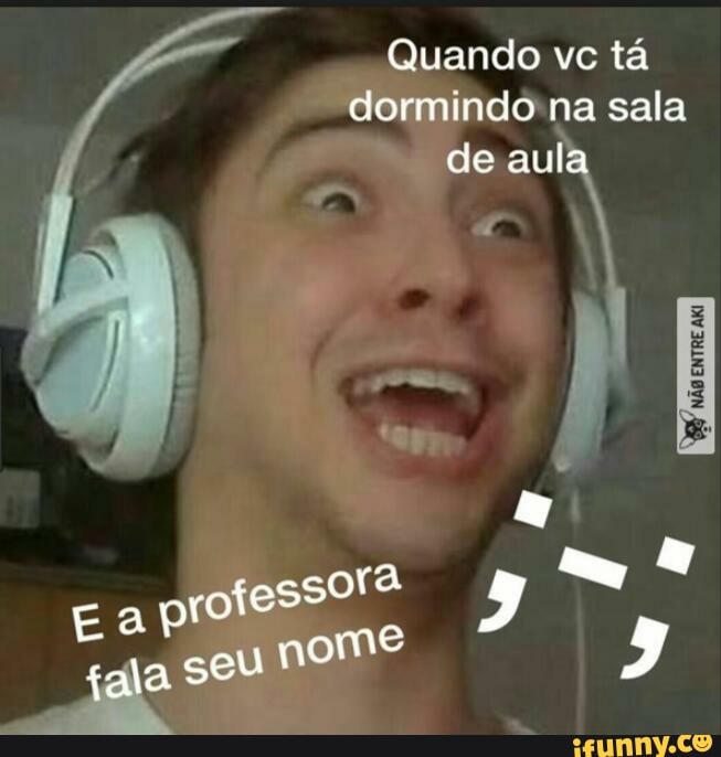 Quando vc tá