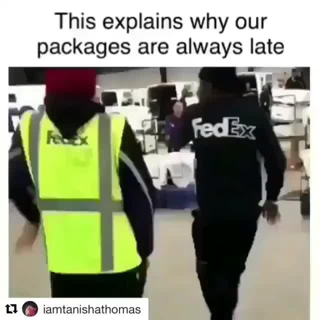 This explains why our packages are always late )