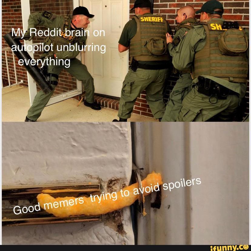 My Reddit brain on autopilot unblurring everything iFunny