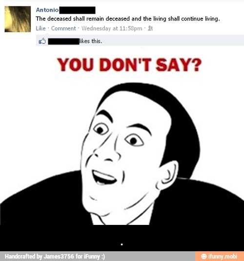 SAY? YOU DON'T - .