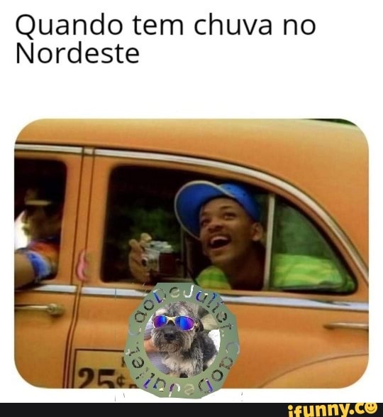 Quando tem chuva no
Nordeste