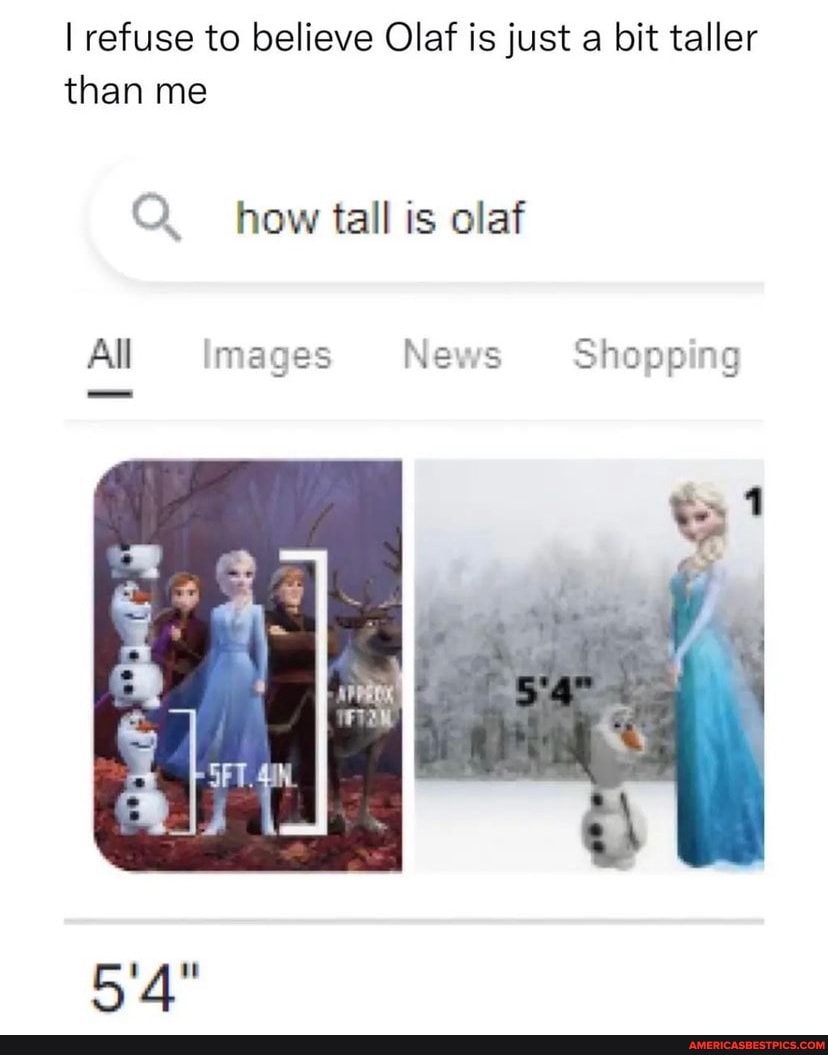 How Tall is Olaf.