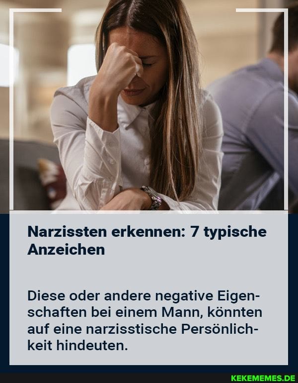 Narzissten Erkennen: 7 Typische Anzeichen Diese Oder Andere Negative ...