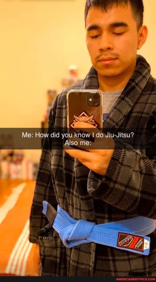 Me: How did you. know I dowiu-Jitsu?
Also me: