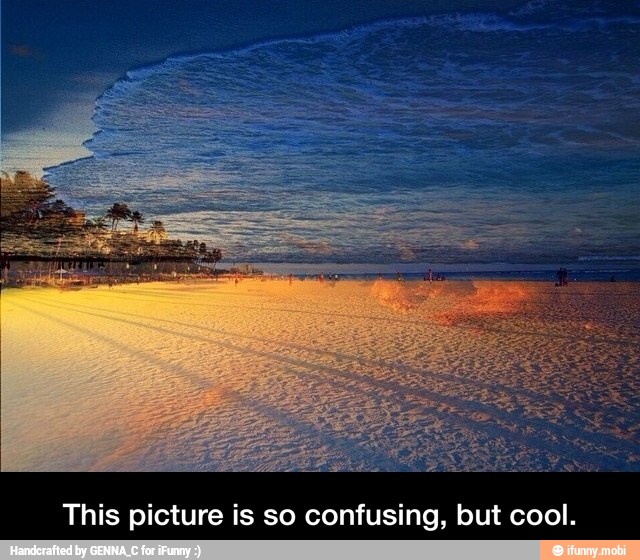 This picture is so confusing, but cool. - This picture is so confusing, but cool.