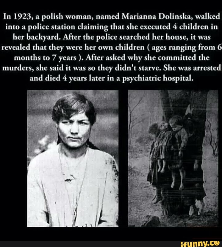 Ln 1923, a polish woman, named Marianna Dolinska, walked into a police ...