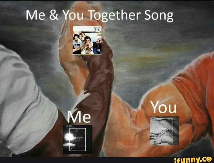 Me & You Together Song
You