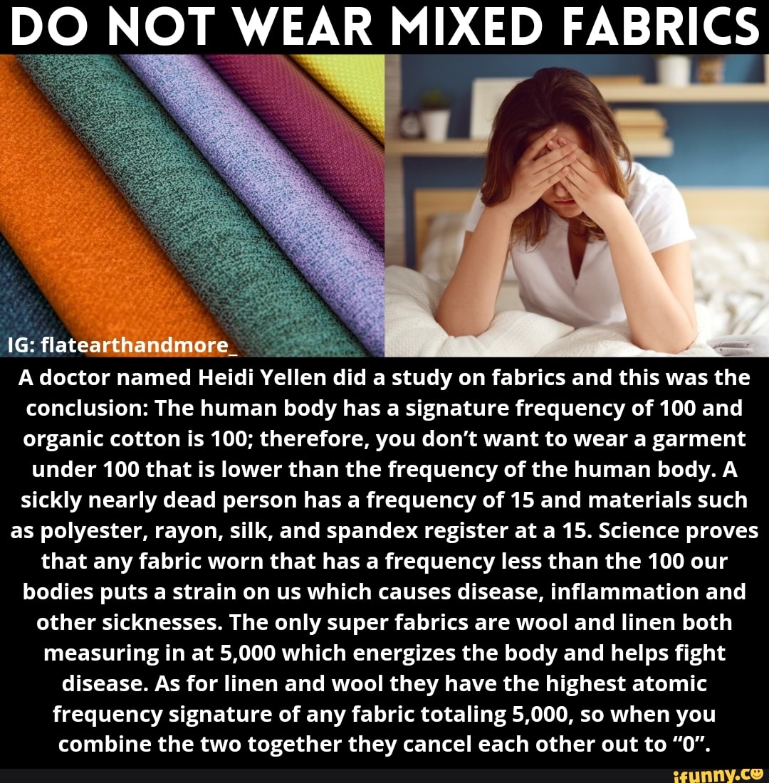 do-not-wear-mixed-fabrics-ig-flatearthandmore-a-doctor-named-heidi