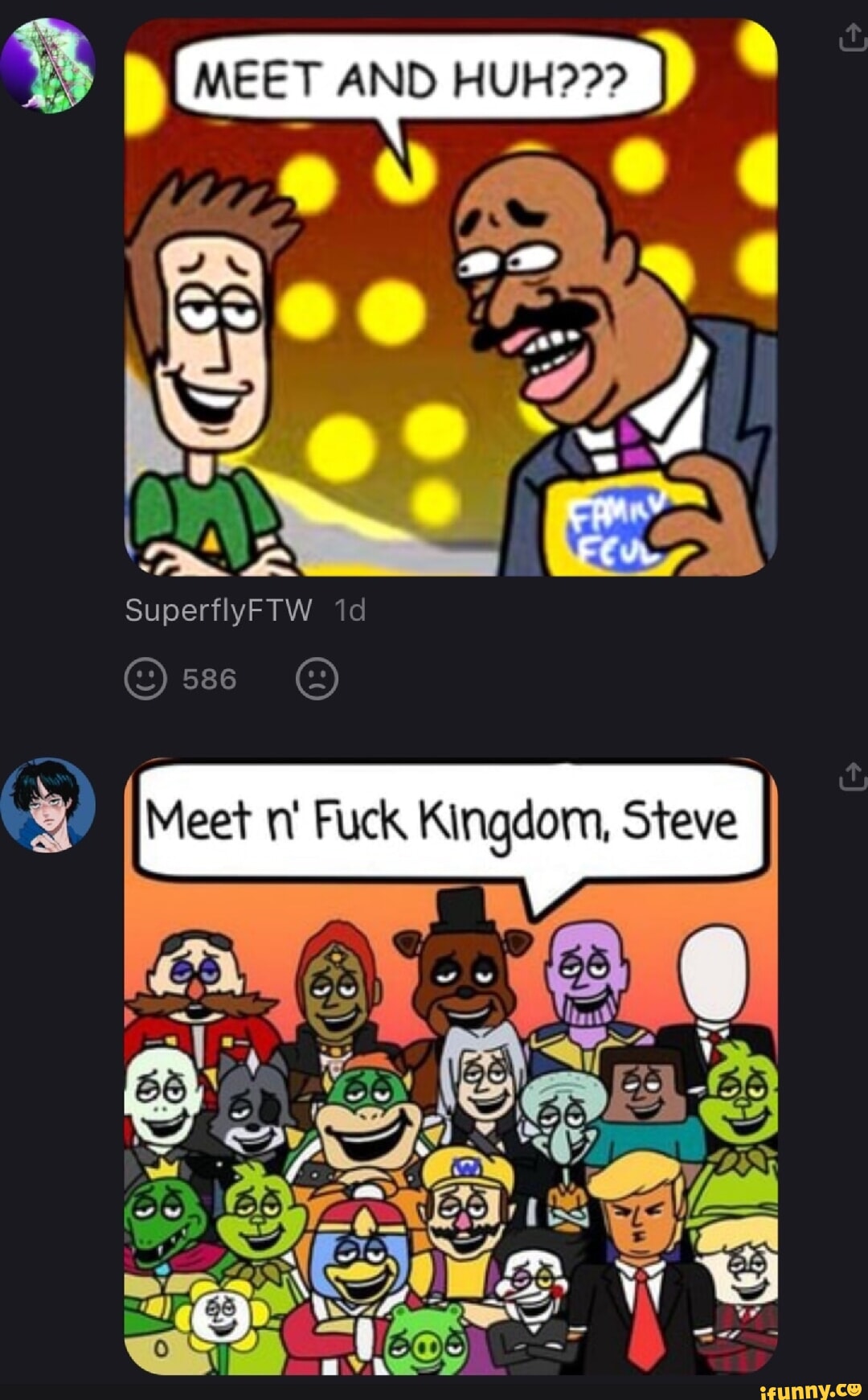 Y) Meet Fuck Kingdom, Steve I - iFunny