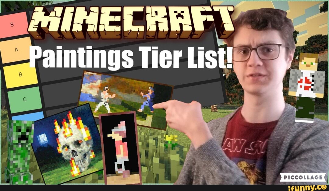 Minecraft Paintings Tier List YouTube video! Check it out! iFunny