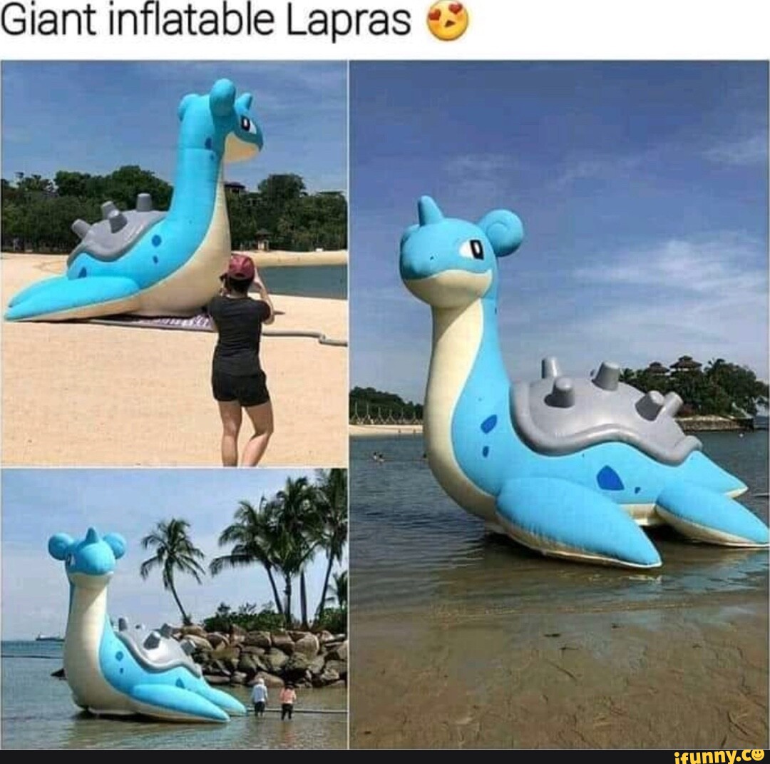 Giant inflatable Lapras iFunny