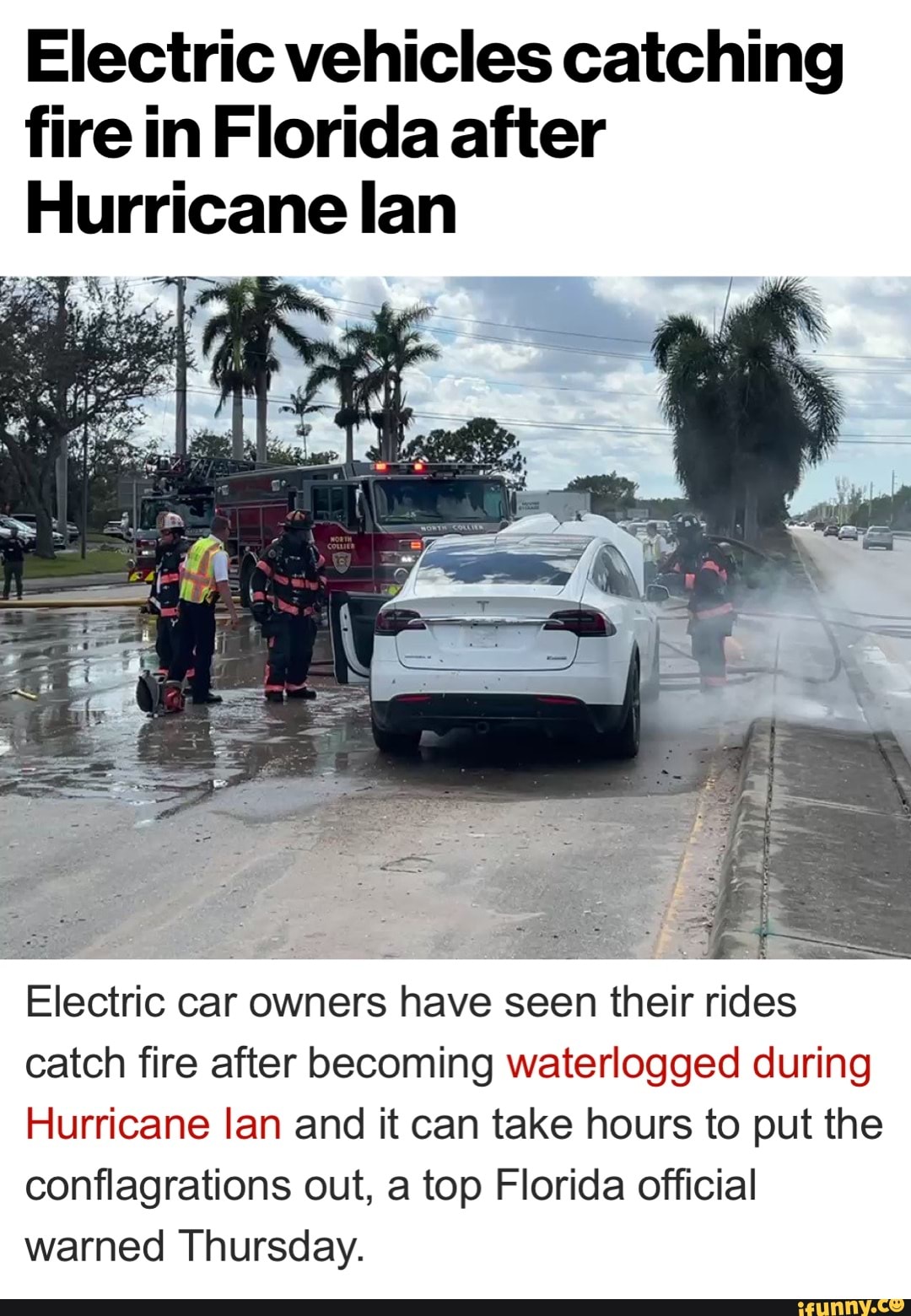 Electric vehicles catching fire in Florida after Hurricane lan Electric