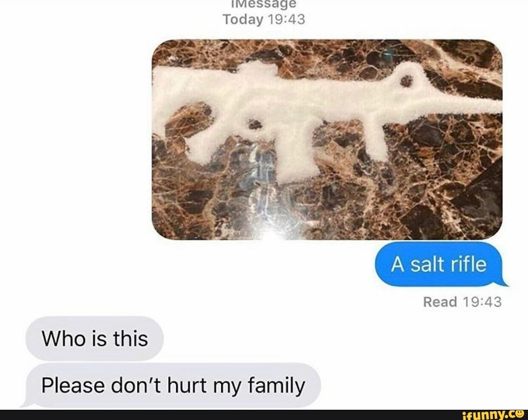 Today 19:43
Who is this
Please don't hurt my family
