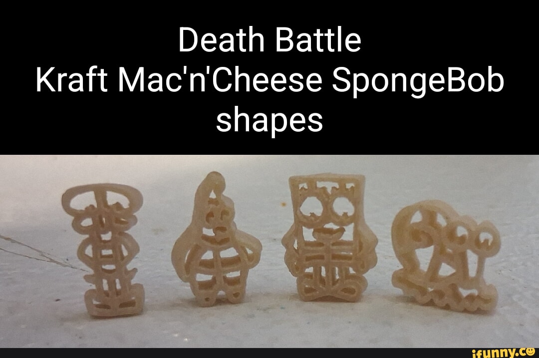 Goolge Shape Picture Death Battle Kraft Mac'n'Cheese SpongeBob shapes - iFunny