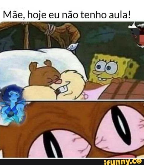 Mãe, hoje eu não tenho Bult