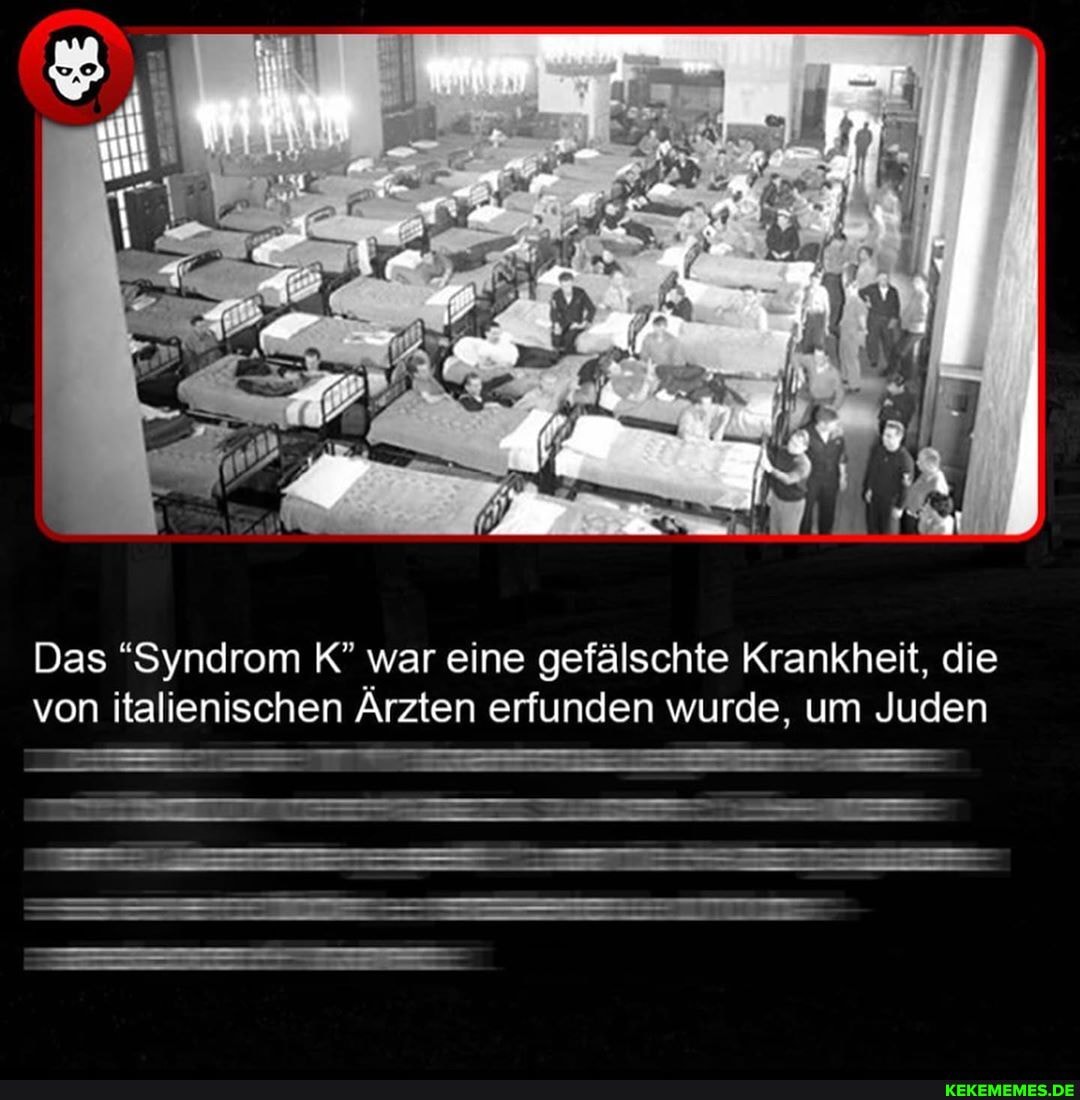 Das "Syndrom K" war eine gefälschte Krankheit, die von italienischen Ärzten erfunden wurde, um Juden