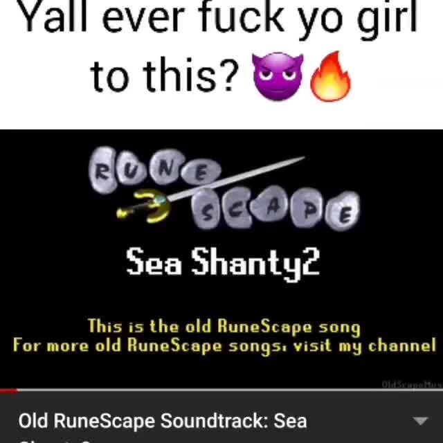 Runescape Memes The Best Memes On Ifunny - sea shanties roblox id
