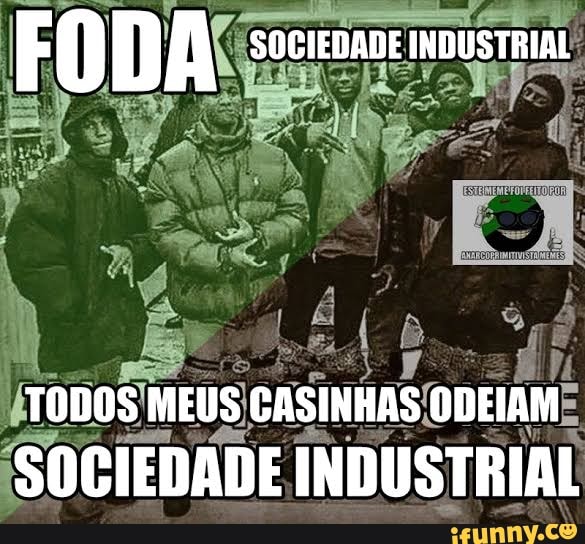 D SOCIEDADE INDUSTRIAL
TODOS MEUS CASINHAS ODEIAM SOCIEDADE INDUSTRIAL