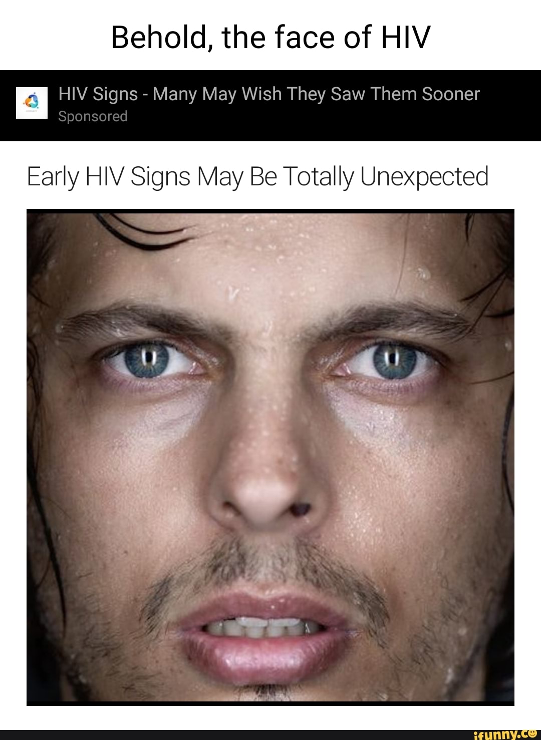 Behold, the face of HIV HIV Signs Many May Wish They Saw Them Sooner ...