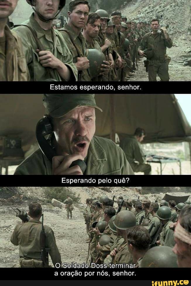 Estamos esperando, senhor.
Esperando quê?
a oração por nós, senhor.