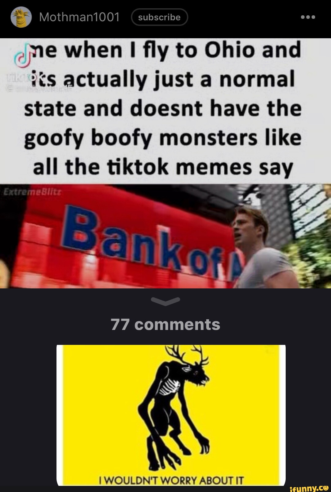 Mothman1001_ subscribe me when I fly to Ohio and actually just a normal