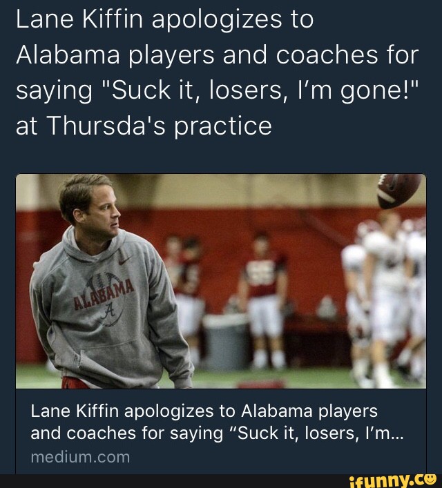 Lane Kiffin apologizes to Alabama players and coaches for saying "Suck