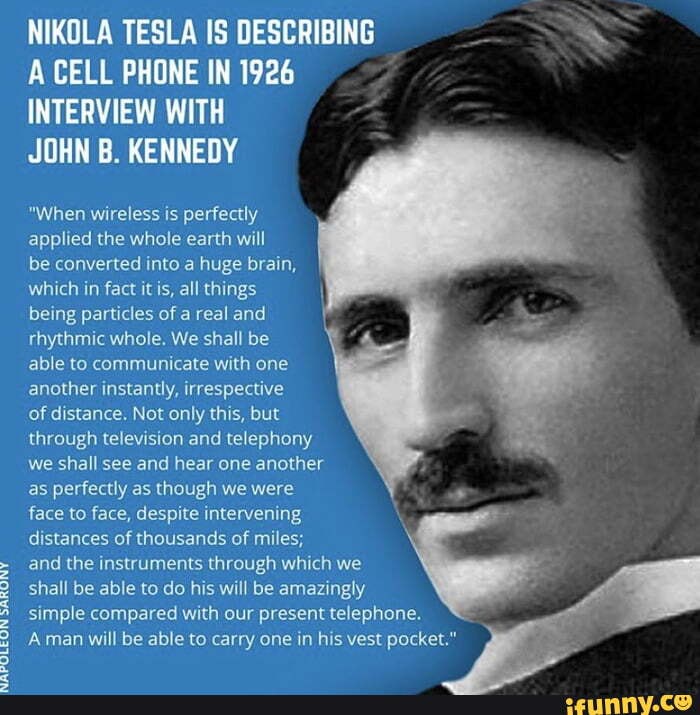 NIKOLA TESLA IS DESCRIBING A CELL PHONE IN 1926 INTERVIEW WITH JOHN B ...