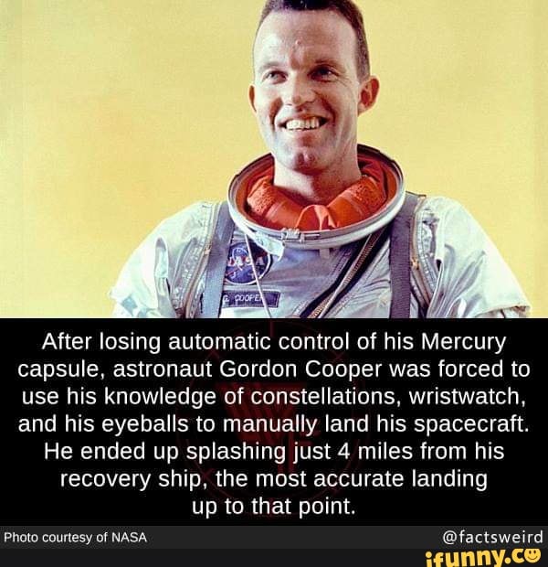 After losing automatic control of his Mercury capsule, astronaut Gordon ...