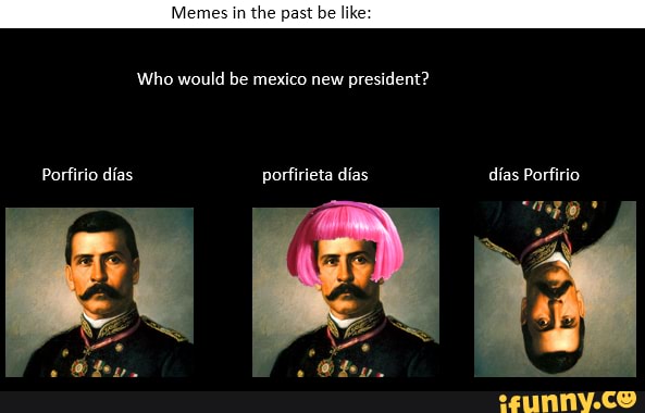 Porfirio memes. Best Collection of funny Porfirio pictures on iFunny