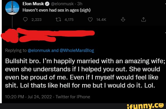 Elon Musk Elonmusk Havent Even Had Sex In Ages Sigh 2 223 4 75