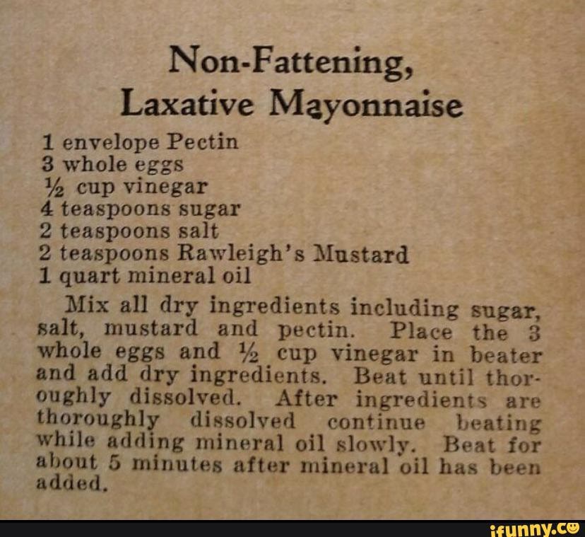 NonFattening, Laxative Mayonnaise 1 envelope Pectin 3 whole eggs cup