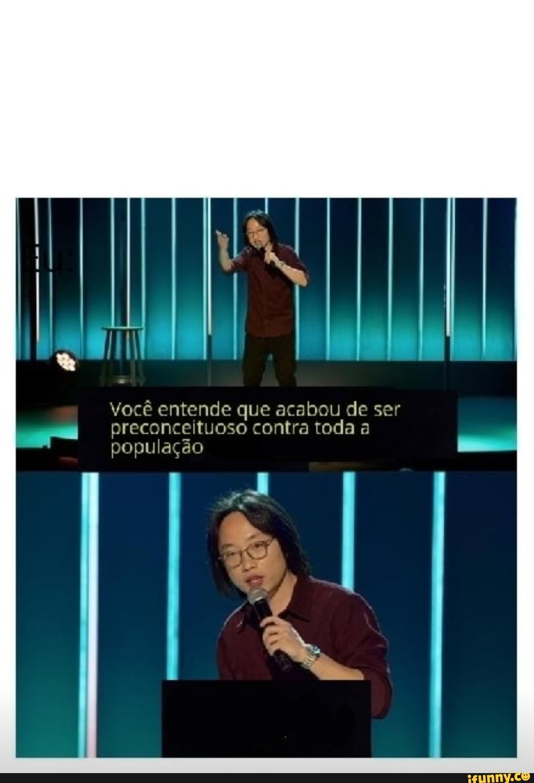 Você entende que acabou de ser preconceituoso contra toda a população