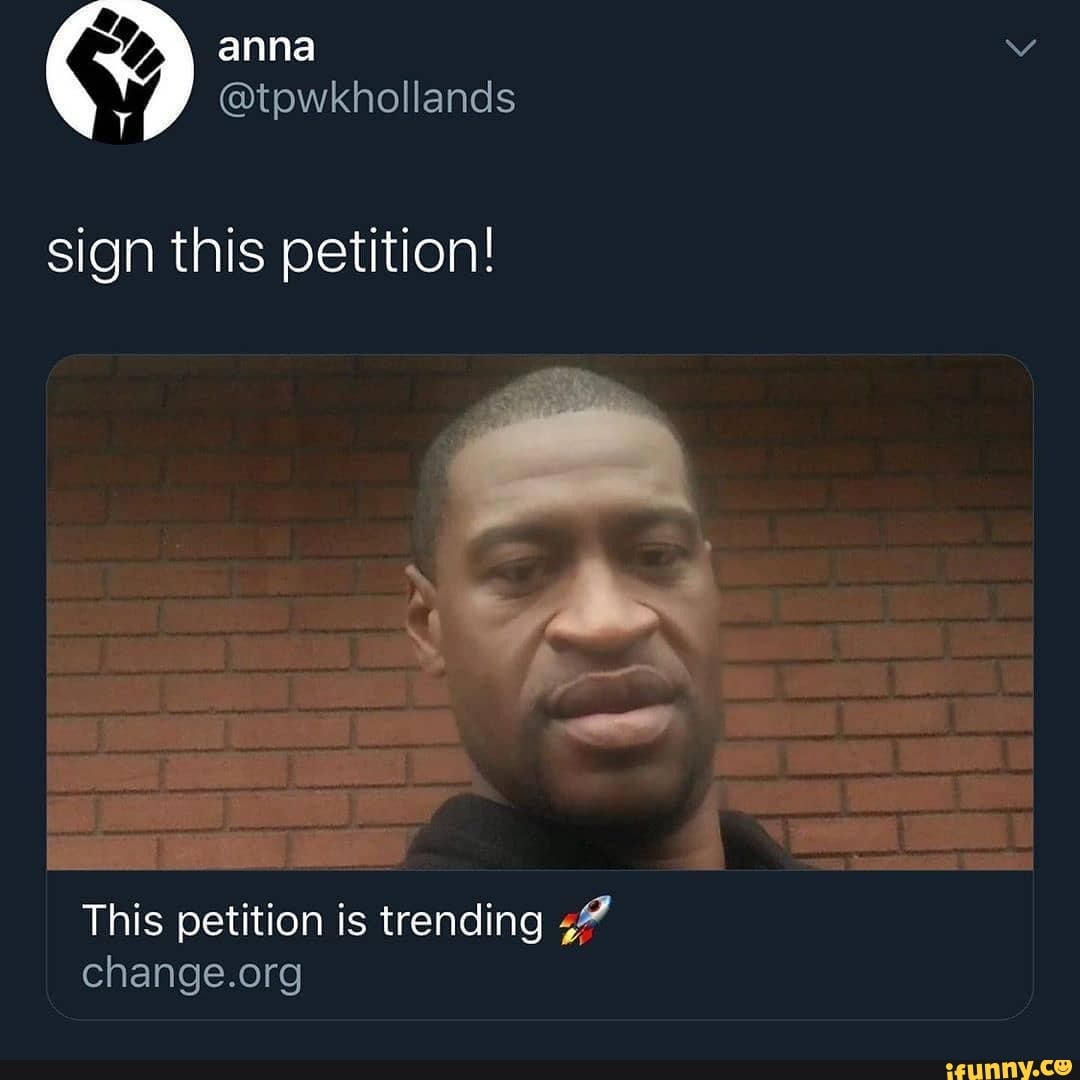 Sign this petition! This petition is trending - iFunny