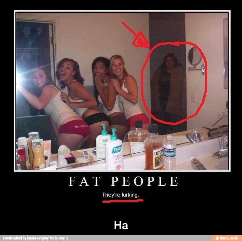 FAT PEOPLE - Ha