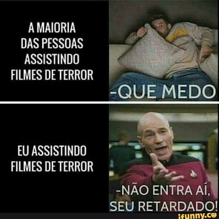fem
DAS PESSOAS
als
ASSISTINDO
FUASSISTINDO
E
t
a
-NAO ENTRA
aid
SEU RETARDADO!