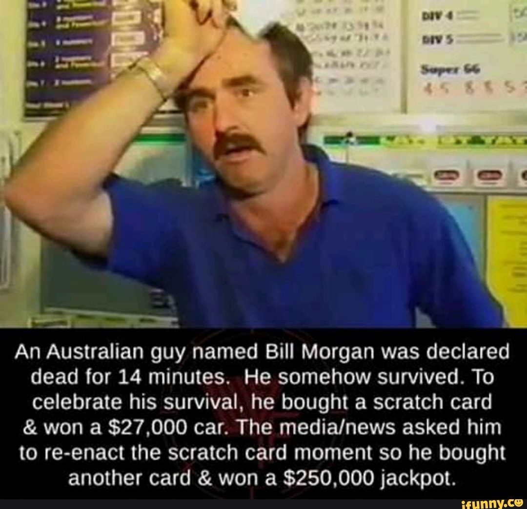 an-australian-guy-named-bill-morgan-was-declared-dead-for-14-minutes