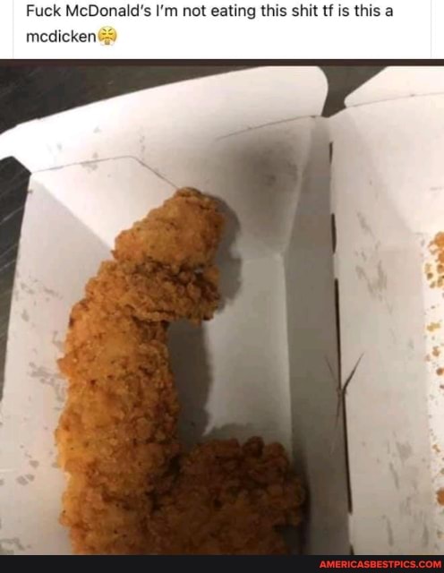 Fuck McDonald's I'm not eating this shit tf is this a
medicken