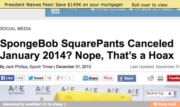 President Waives Fees! Save $145K on your mortgage! Roll over to view
January 2014? Nope, That's a Hoax
By Jack Phillips, Epoch Times I December 31, 2013 Last Updated: December 31