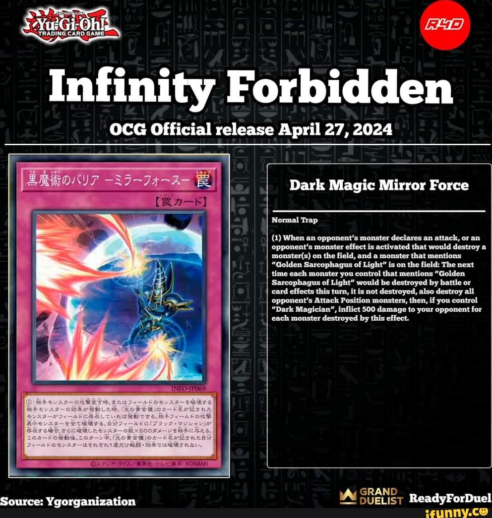 Infinity Forbidden OCG Official release April 27, 2024 Source:  Ygorganization Dark Magic Mirror Force Normal Trap (, image size:992x1045