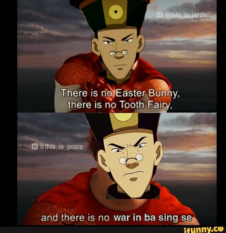 There Is No War In Ba Sing Se