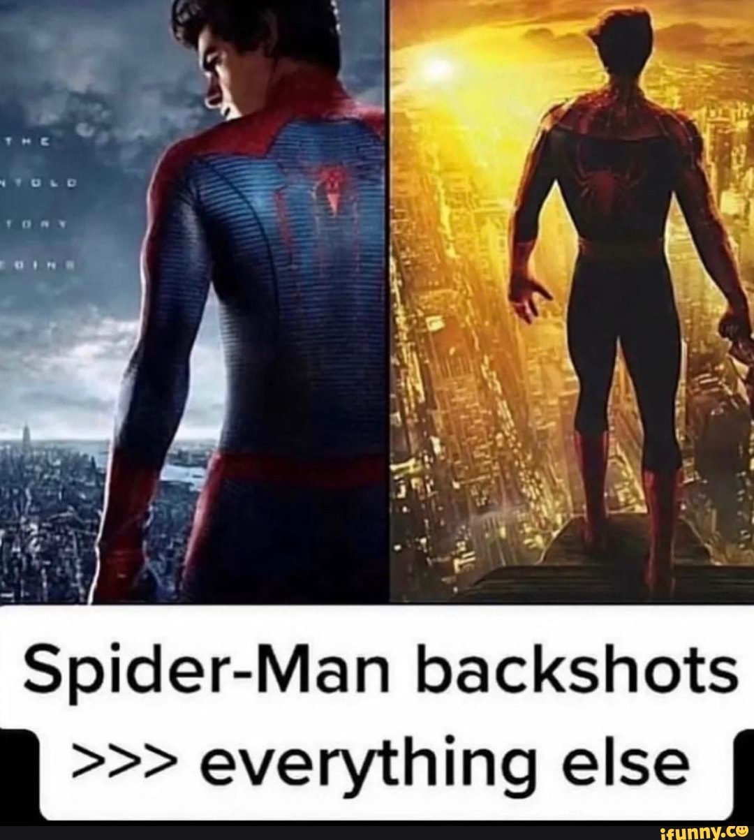 Spider-Man backshots I everything else - iFunny