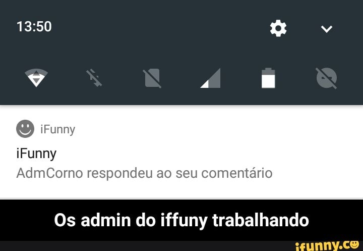 iFunny
AdmcCorno respondeu ao seu comentário
Os admin do iffuny trabalhando - Os admin do iffuny trabalhando