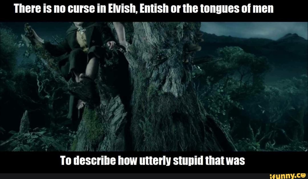 There Is No Curse In Elvish Entish Or The Tongues Of Men On Gp To there-is-no-curse-in-elvish-entish-or-the-tongues-of-men-on-gp-to