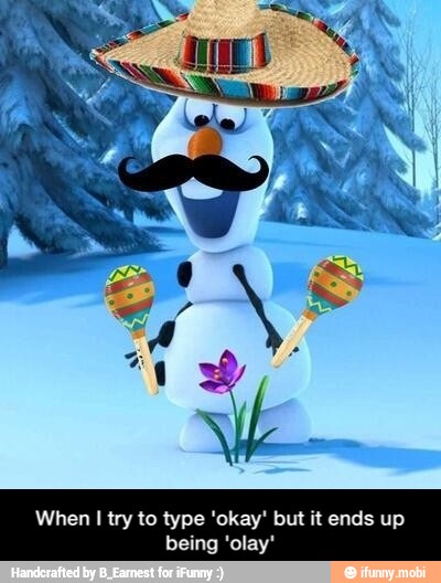 When I try to type 'okay' but it ends up - When I try to type 'okay' but it ends up being 'olay'