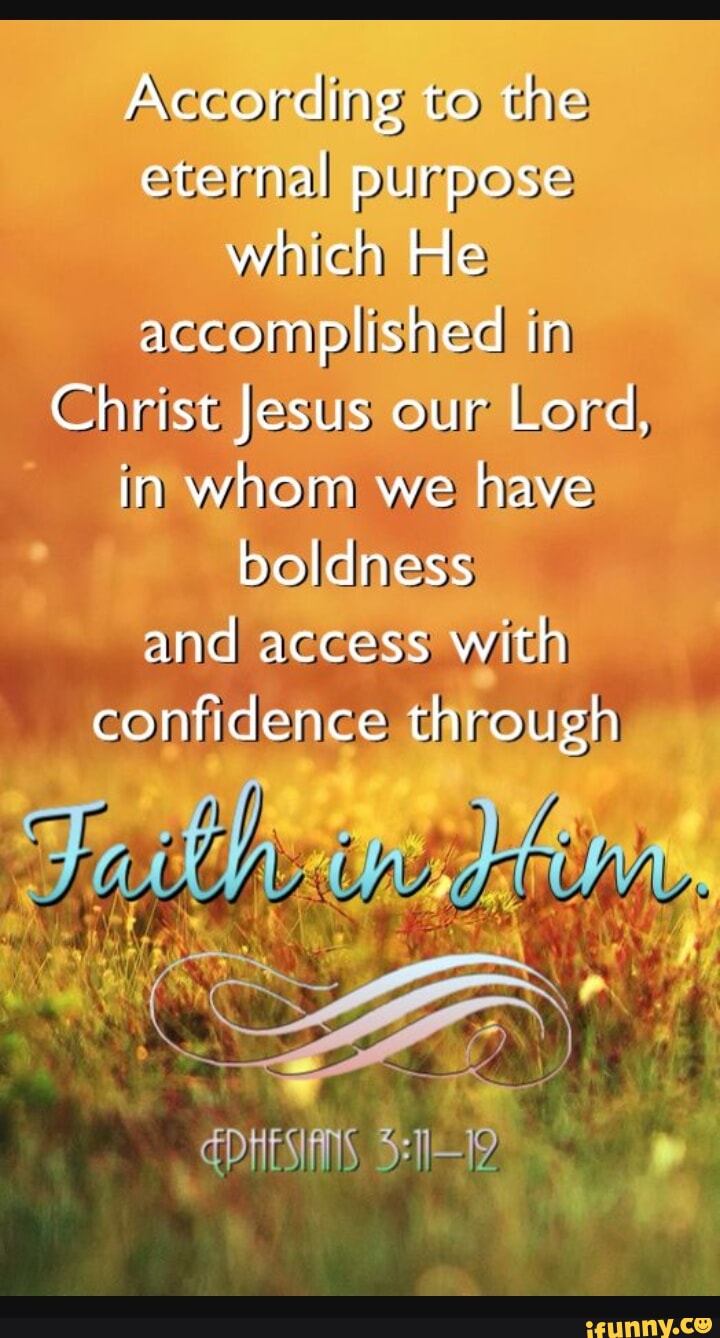 According To The Eternal Purpose Which He Accomplished In Christ Jesus ...