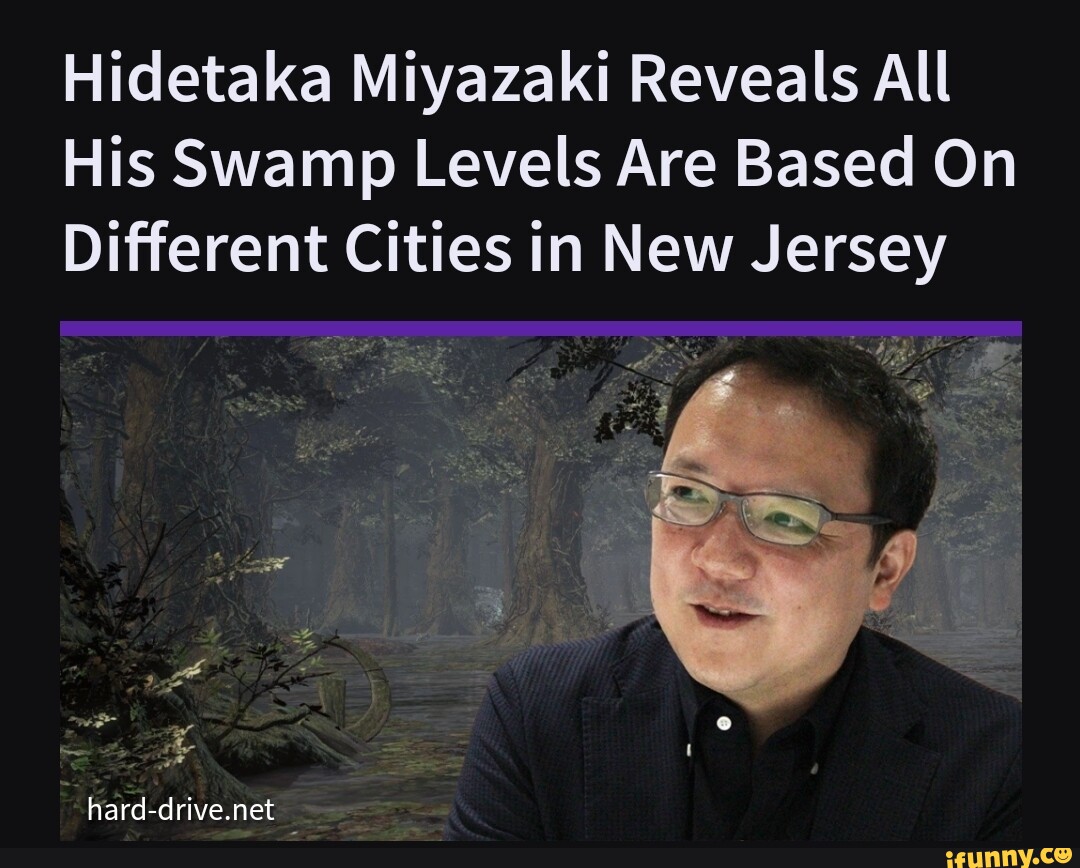 Hidetaka Miyazaki Reveals All His Swamp Levels Are Based On Different   4ff50ff1fc07eacb37e47161d3e4b877cf993737e48c2dedc0bdf84b4ec092e3 1 